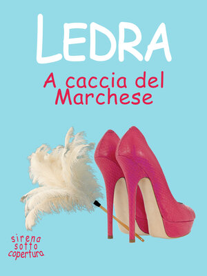 cover image of A caccia del Marchese